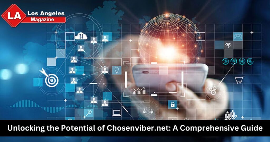 Unlocking the Potential of Chosenviber.net: A Comprehensive Guide