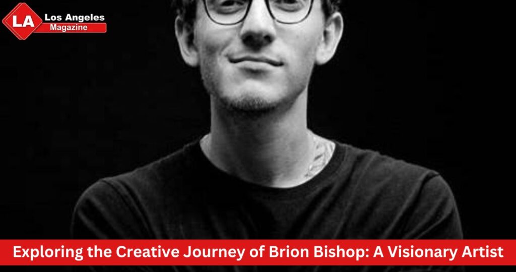 Exploring the Creative Journey of Brion Bishop: A Visionary Artist