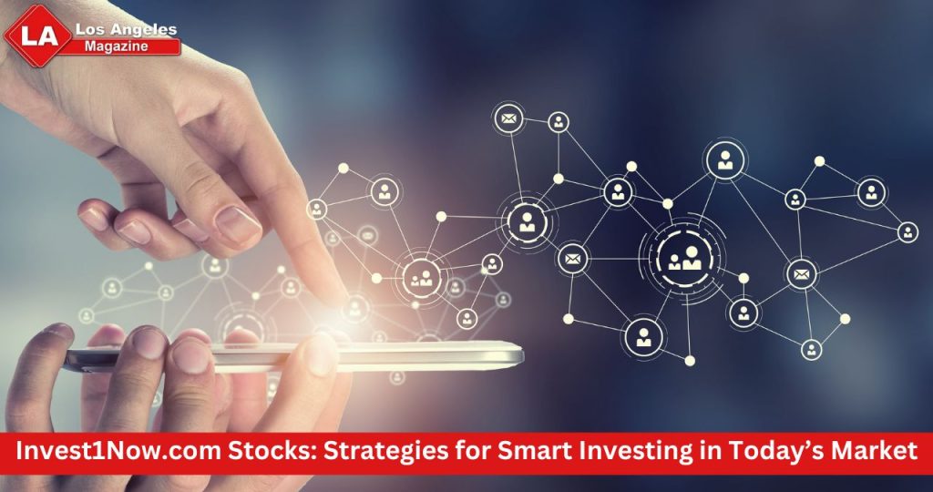 Invest1Now.com Stocks: Strategies for Smart Investing in Today’s Market