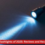 The Brightest Flashlights of 2025: Reviews and Recommendations