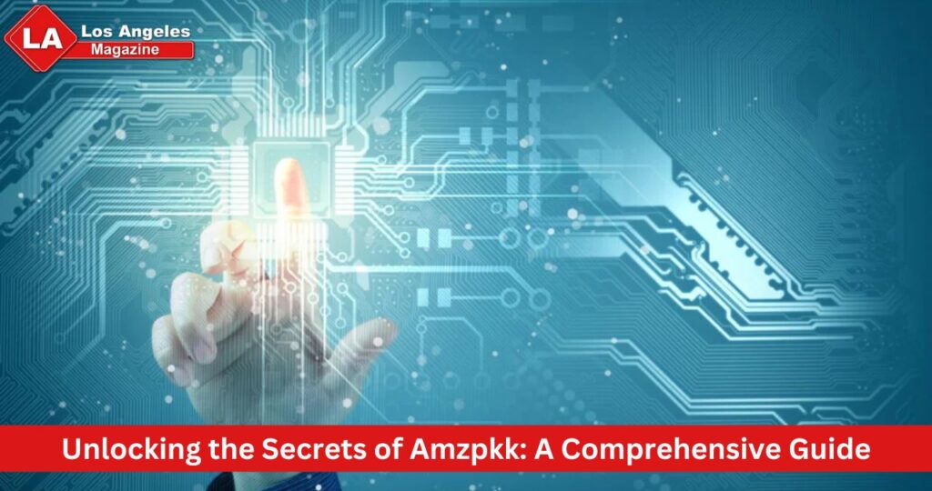 Unlocking the Secrets of Amzpkk: A Comprehensive Guide