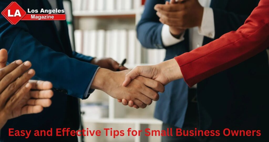 Easy and Effective Tips for Small Business Owners