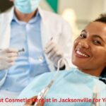 Discover the Best Cosmetic Dentist in Jacksonville for Your Dream Smile