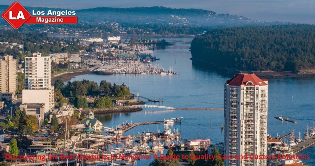 Discovering the Best Dentures in Nanaimo: A Guide to Quality Care and Custom Solutions