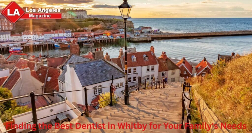 Finding the Best Dentist in Whitby for Your Family's Needs