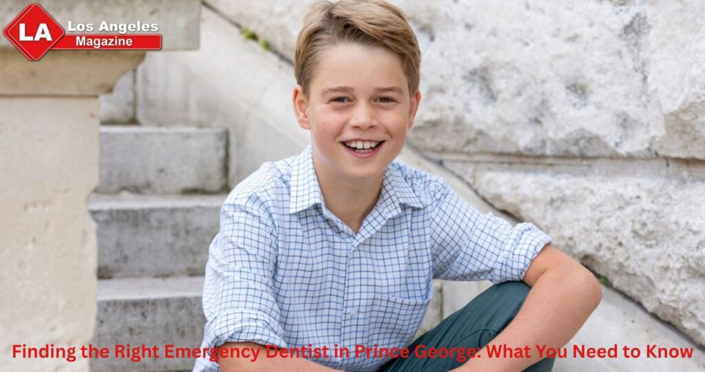 Finding the Right Emergency Dentist in Prince George: What You Need to Know