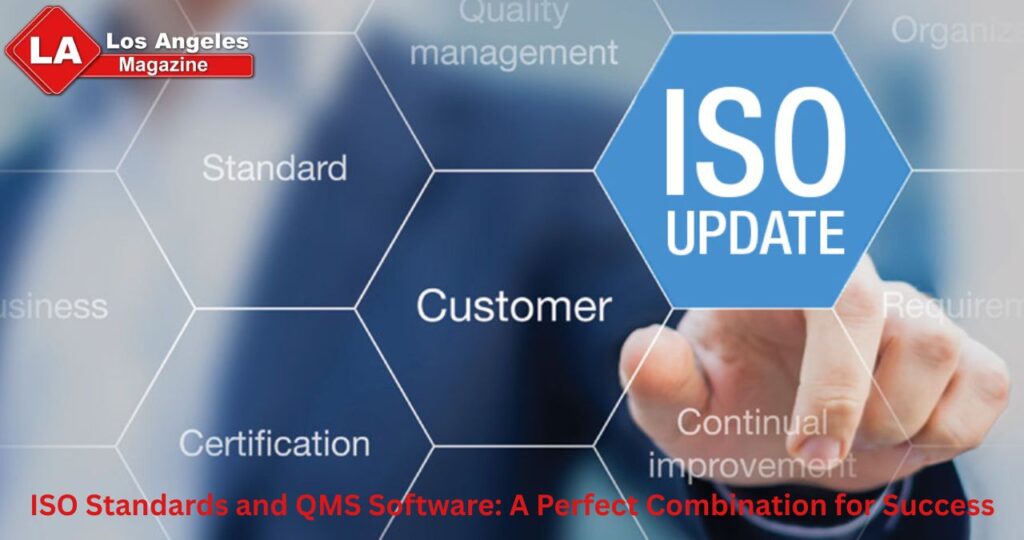 ISO Standards and QMS Software: A Perfect Combination for Success