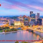 Transform Your Smile with Veneers in Pittsburgh: A Guide to Cosmetic Dentistry Options