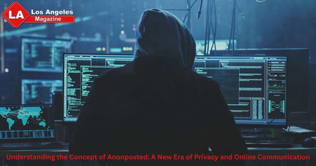 Understanding the Concept of Anonposted: A New Era of Privacy and Online Communication