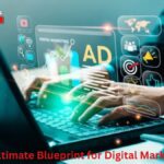 Explore the Ultimate Blueprint for Digital Marketing in 2025