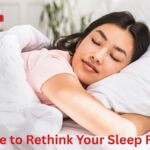Is It Time to Rethink Your Sleep Routine?