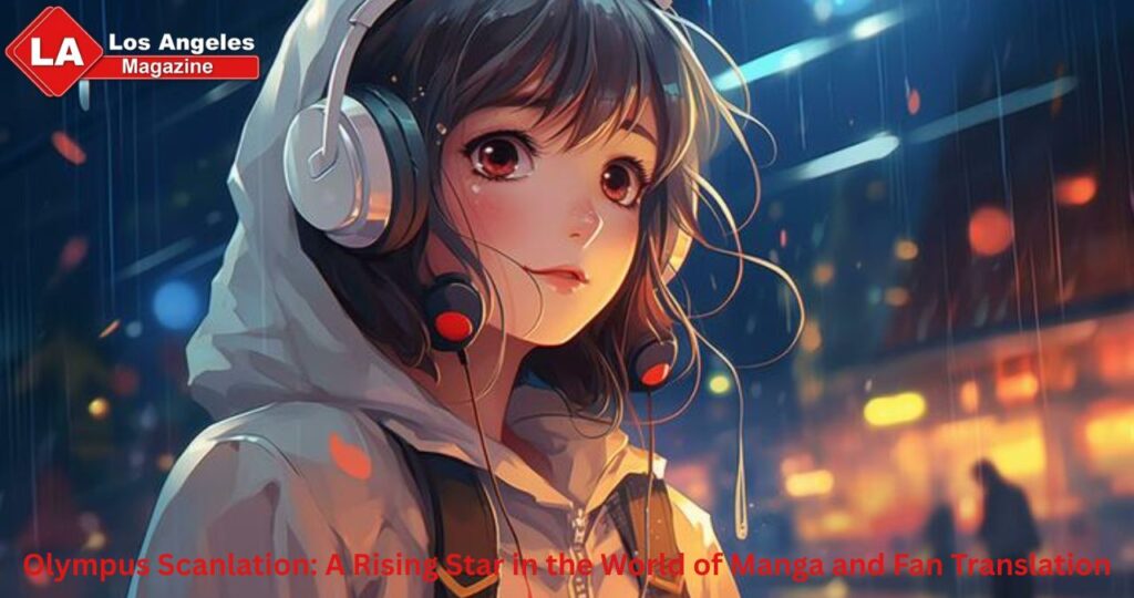 Olympus Scanlation: A Rising Star in the World of Manga and Fan Translation