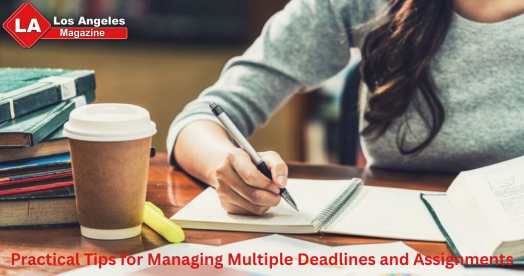 Practical Tips for Managing Multiple Deadlines and Assignments