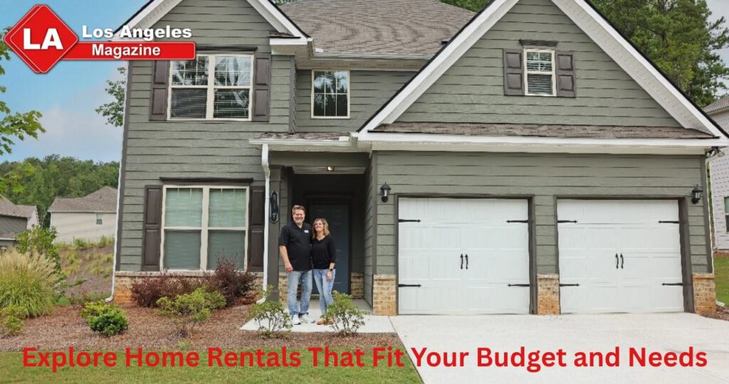 Explore Home Rentals That Fit Your Budget and Needs