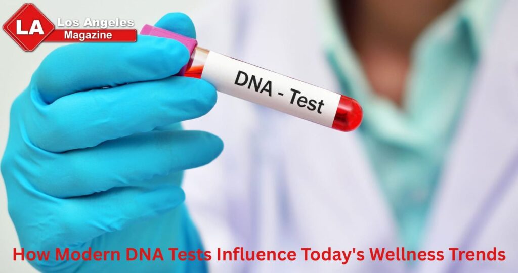 How Modern DNA Tests Influence Today's Wellness Trends