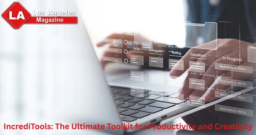 IncrediTools: The Ultimate Toolkit for Productivity and Creativity