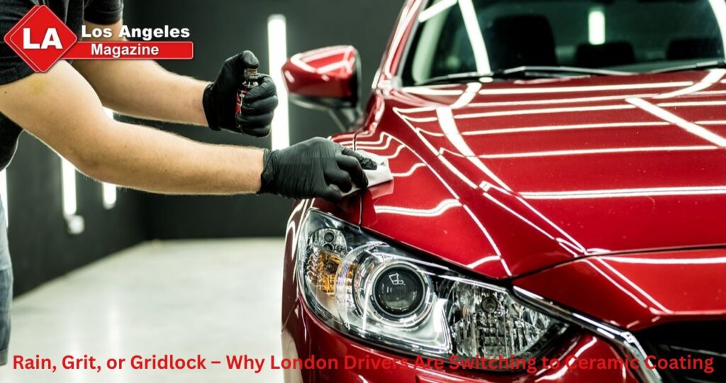 Rain, Grit, or Gridlock – Why London Drivers Are Switching to Ceramic Coating