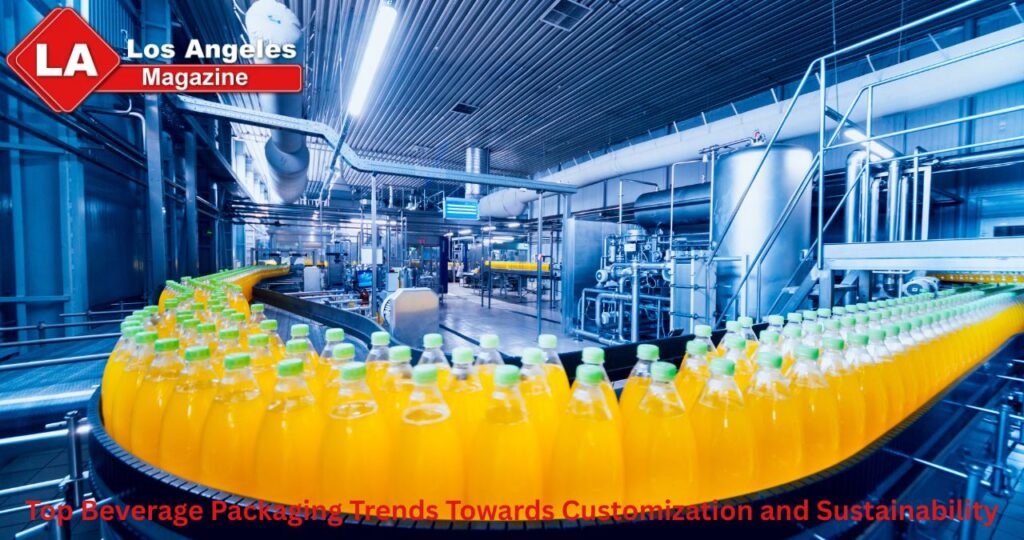 Top Beverage Packaging Trends Towards Customization and Sustainability