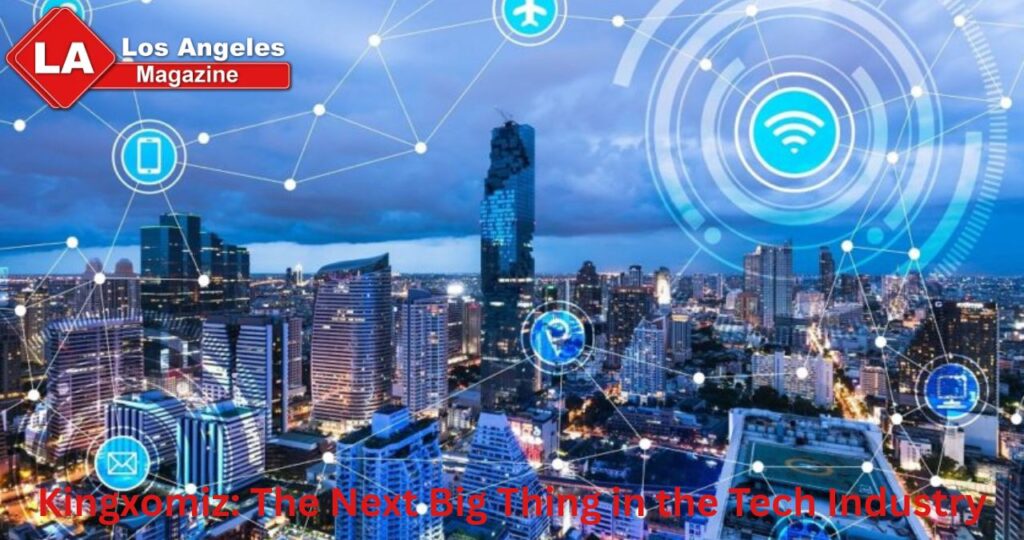 Kingxomiz: The Next Big Thing in the Tech Industry