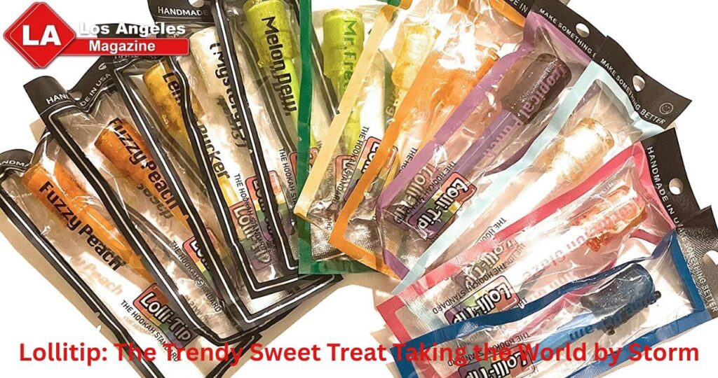 Lollitip: The Trendy Sweet Treat Taking the World by Storm
