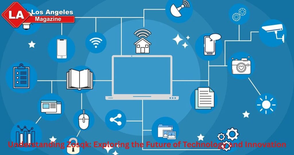 Understanding Zosqk: Exploring the Future of Technology and Innovation