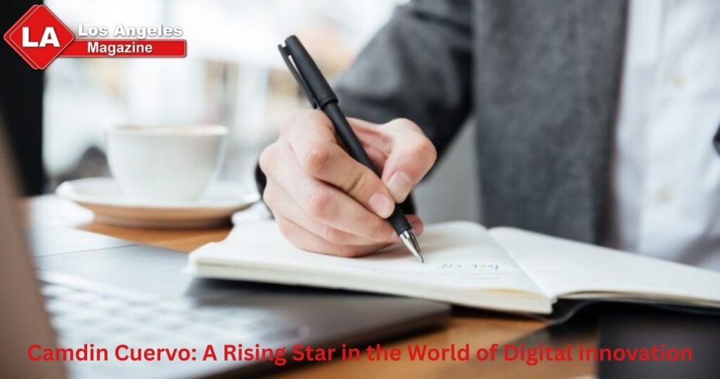 Camdin Cuervo: A Rising Star in the World of Digital Innovation