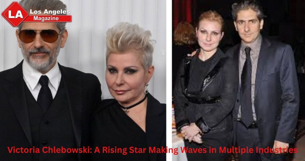 Victoria Chlebowski: A Rising Star Making Waves in Multiple Industries
