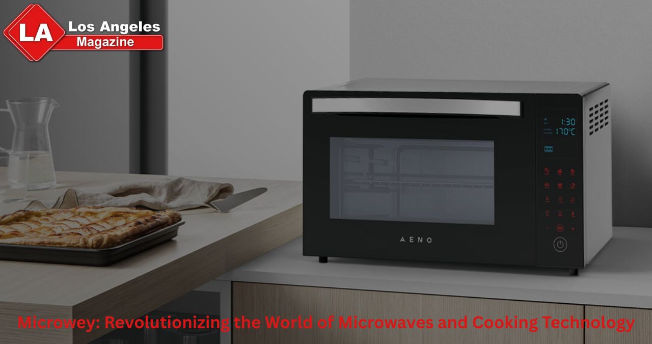 Microwey: Revolutionizing the World of Microwaves and Cooking Technology